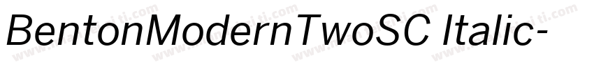 BentonModernTwoSC Italic字体转换